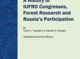 A History of IUFRO Congresses, Forest Research and Russia's Participation