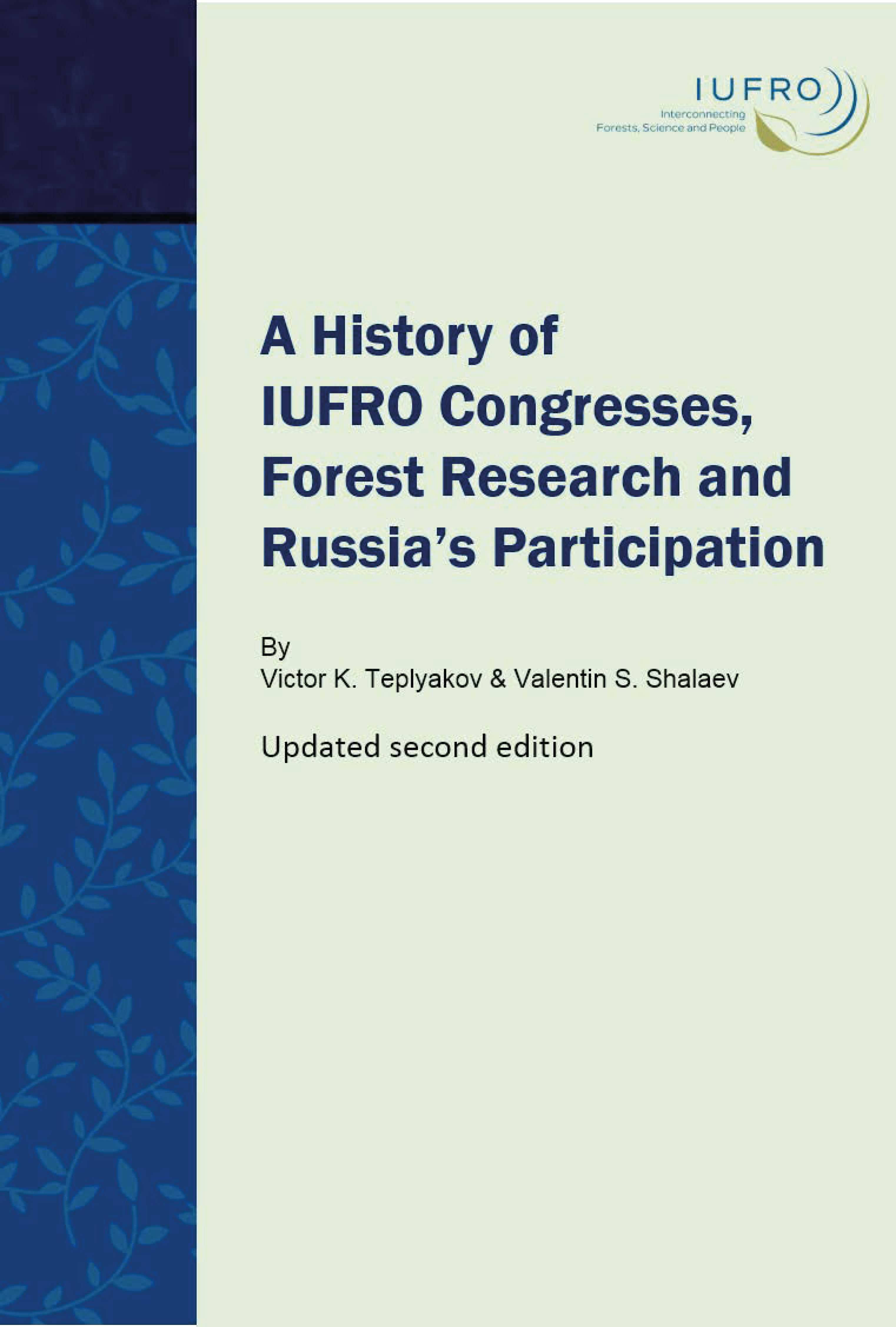 A History of IUFRO Congresses, Forest Research and Russia's Participation